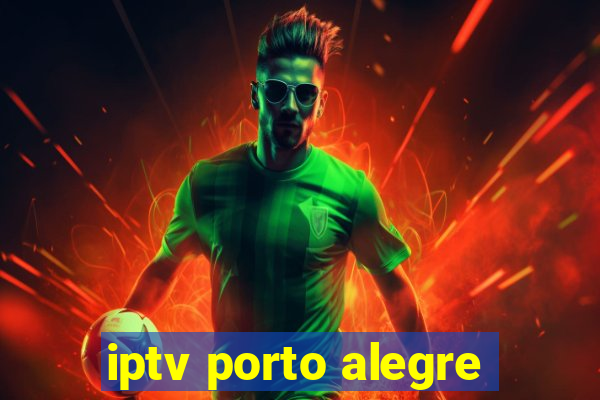 iptv porto alegre